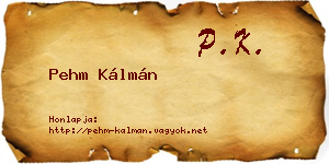 Pehm Kálmán névjegykártya